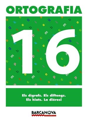 ORTOGRAFIA 16 | 9788448927431 | Libreria Geli - Librería Online de Girona - Comprar libros en catalán y castellano