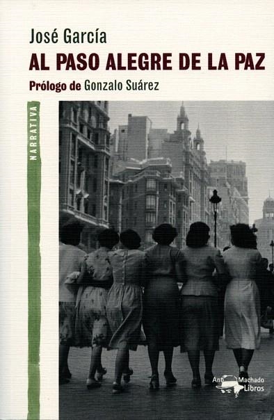 AL PASO ALEGRE DE LA PAZ | 9788477748397 | GARCIA,JOSE | Libreria Geli - Librería Online de Girona - Comprar libros en catalán y castellano