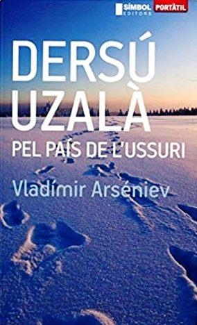 DERSU UZALA PEL PAÍS DE L'USSURI | 9788495987822 | ARSENIEV,VLADIMIR | Libreria Geli - Librería Online de Girona - Comprar libros en catalán y castellano