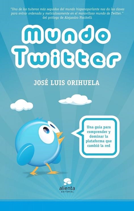 MUNDO TWITTER | 9788492414895 | ORIHUELA,JOSE LUIS | Libreria Geli - Librería Online de Girona - Comprar libros en catalán y castellano