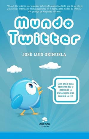 MUNDO TWITTER | 9788492414895 | ORIHUELA,JOSE LUIS | Llibreria Geli - Llibreria Online de Girona - Comprar llibres en català i castellà