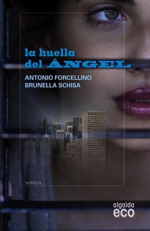 LA HUELLA DEL ANGEL | 9788498776478 | FORCELLINO,ANTONIO/SCHISA,BRUNELA | Libreria Geli - Librería Online de Girona - Comprar libros en catalán y castellano