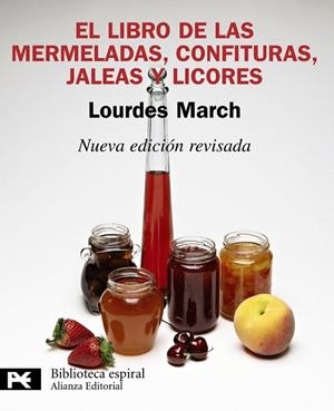 EL LIBRO DE LAS MERMELADAS,CONFITURAS,JALEAS Y LICORES | 9788420650975 | MARCH,LOURDES | Llibreria Geli - Llibreria Online de Girona - Comprar llibres en català i castellà
