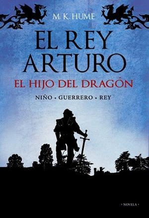 EL REY ARTURO.EL HIJO DEL DRAGON | 9788420653136 | HUME,M. K. | Libreria Geli - Librería Online de Girona - Comprar libros en catalán y castellano
