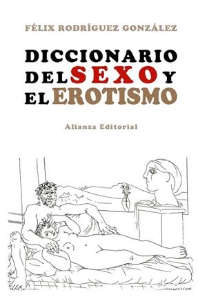 DICCIONARIO DEL SEXO Y EL EROTISMO | 9788420653112 | RODRIGUEZ,FELIX | Llibreria Geli - Llibreria Online de Girona - Comprar llibres en català i castellà