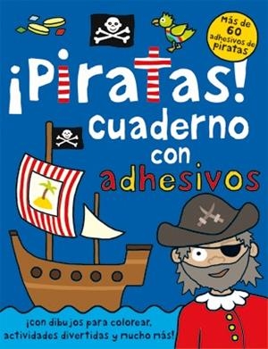 PIRATAS! CUADERNO CON ADHESIVOS | 9788424637668 | Libreria Geli - Librería Online de Girona - Comprar libros en catalán y castellano