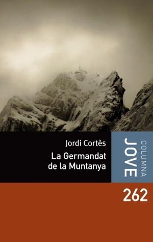 LA GERMANDAT DE LA MUNTANYA | 9788499324951 | CORTES,JORDI | Llibreria Geli - Llibreria Online de Girona - Comprar llibres en català i castellà