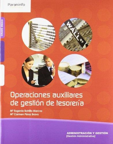 OPERACIONES AUXILIARES DE GESTION DE TESORERIA (G.ADMINISTRA | 9788497327626 | BAHILLO MARCOS,Mª EUGENIA | Libreria Geli - Librería Online de Girona - Comprar libros en catalán y castellano