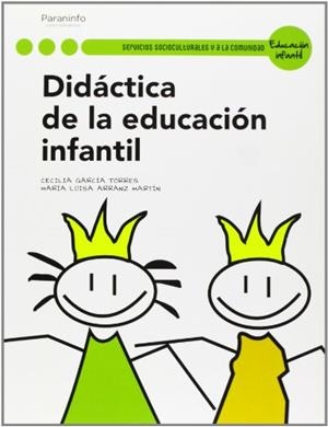 DIDACTICA DE LA EDUCACION INFANTIL (EDUCACION INFANTIL) | 9788497327886 | GARCIA TORRES,CECILIA/ARRANZ MARTIN,MARIA LUISA | Llibreria Geli - Llibreria Online de Girona - Comprar llibres en català i castellà