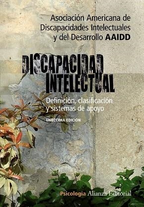 DISCAPACIDAD INTELECTUAL 11 ED | 9788420652627 | AMERICAN ASSOCIATION ON MENTAL RETARDATION | Libreria Geli - Librería Online de Girona - Comprar libros en catalán y castellano