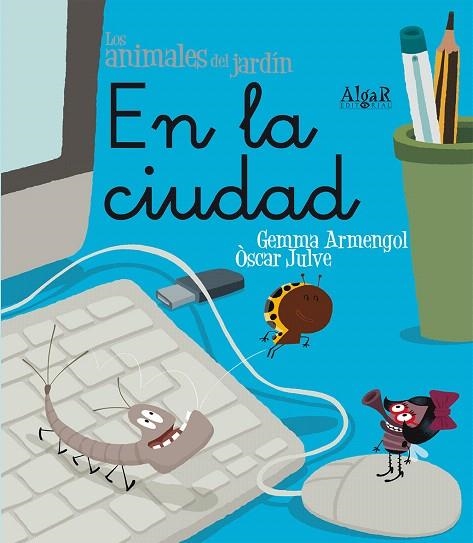 EN LA CIUDAD | 9788498453621 | ARMENGAL,GEMMA/JULVE,OSCAR | Libreria Geli - Librería Online de Girona - Comprar libros en catalán y castellano