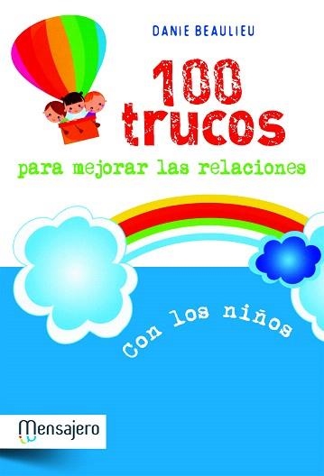 100 TRUCOS PARA MEJORAR LAS RELACIONES | 9788427132030 | BEAULIEU,DANIEL | Llibreria Geli - Llibreria Online de Girona - Comprar llibres en català i castellà