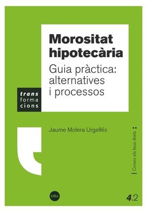 MOROSITAT HIPOTECARIA | 9788447535217 | MOLERA URGELLES,JAUME | Llibreria Geli - Llibreria Online de Girona - Comprar llibres en català i castellà