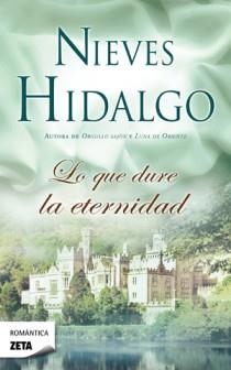 LO QUE DURE LA ETERNIDAD | 9788498725292 | HIDALGO,NIEVES | Libreria Geli - Librería Online de Girona - Comprar libros en catalán y castellano