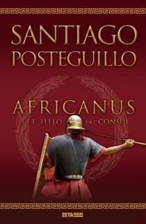 AFRICANUS.EL HIJO DEL CONSUL | 9788498725407 | POSTEGUILLO GOMEZ, SANTIAGO | Libreria Geli - Librería Online de Girona - Comprar libros en catalán y castellano