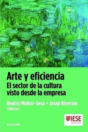 ARTE Y EFICIENCIA.EL SECTOR DE LA CULTURA VISTO DESDE LA EMP | 9788431327576 | MUÑOZ-SECA,BEATRIZ/RIVEROLA,JOSEP | Llibreria Geli - Llibreria Online de Girona - Comprar llibres en català i castellà