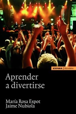 APRENDER A DIVERTIRSE | 9788431327989 | ESPOT,MARIA ROSA/NUBIOLA,JAIME | Libreria Geli - Librería Online de Girona - Comprar libros en catalán y castellano