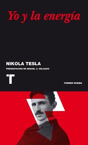 YO Y LA ENERGIA | 9788475062938 | TESLA,NIKOLA | Llibreria Geli - Llibreria Online de Girona - Comprar llibres en català i castellà