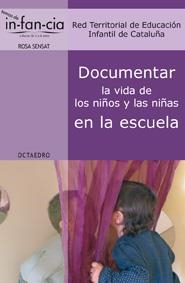 DOCUMENTAR LA VIDA DE LOS NIÑOS Y LAS NIÑAS EN LA ESCUELA | 9788499211800 | Llibreria Geli - Llibreria Online de Girona - Comprar llibres en català i castellà