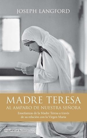 MADRE TERESA.AL AMPARO DE NUESTRA SEÑORA | 9788408095965 | LANGFORD,JOSEPH | Llibreria Geli - Llibreria Online de Girona - Comprar llibres en català i castellà