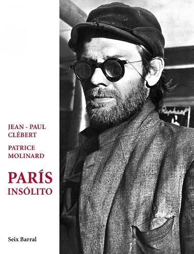 PARIS INSOLITO | 9788432209307 | CLEBERT,JEAN PAUL/MOLINARD,PATRICE | Libreria Geli - Librería Online de Girona - Comprar libros en catalán y castellano