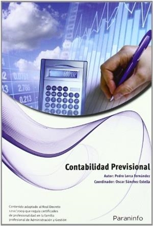 CONTABILIDAD PREVISIONAL (ADP: REAL DECRETO 1210/2009) | 9788428332750 | LORCA FERNANDEZ,PEDRO/SANCHEZ ESTELLA,OSCAR | Libreria Geli - Librería Online de Girona - Comprar libros en catalán y castellano