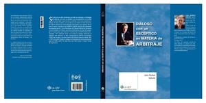 DIALOGO CON UN ESCEPTICO EN MATERIA DE ARBITRAJE | 9788481269246 | MUÑOZ SABATE,LUIS | Libreria Geli - Librería Online de Girona - Comprar libros en catalán y castellano