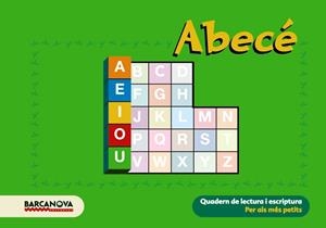 ABECE PER ALS MES PETITS. QUADERN DE LECTURA I ESCRIPTURA | 9788448922009 | Libreria Geli - Librería Online de Girona - Comprar libros en catalán y castellano