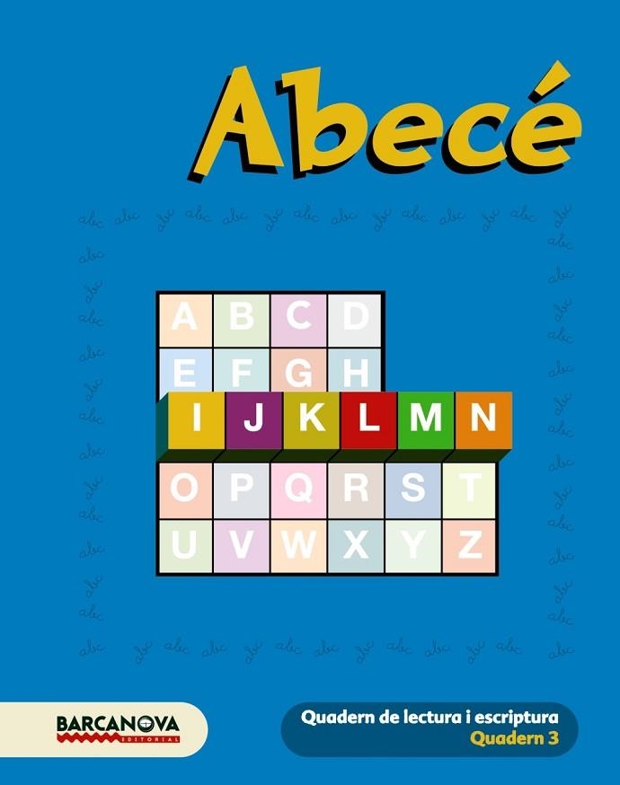 ABECE-3.QUADERN DE LECTURA I ESCRIPTURA | 9788448922030 | Llibreria Geli - Llibreria Online de Girona - Comprar llibres en català i castellà