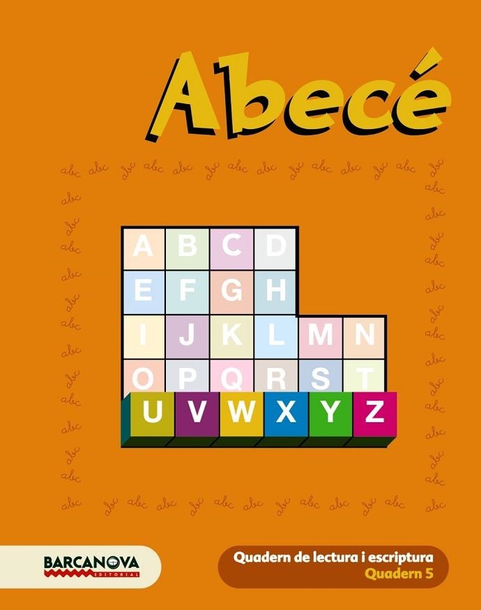 ABECE-5.QUADERN DE LECTURA I ESCRIPTURA | 9788448922054 | Llibreria Geli - Llibreria Online de Girona - Comprar llibres en català i castellà