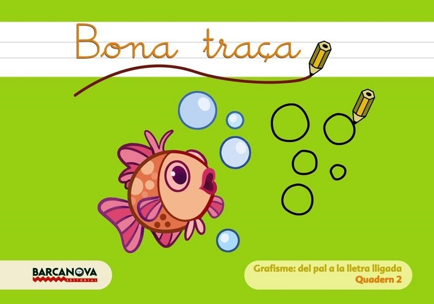 BONA TRAÇA-2.GRAFISME:DEL PAL A LA LLETRA LLIGADA | 9788448922078 | Llibreria Geli - Llibreria Online de Girona - Comprar llibres en català i castellà