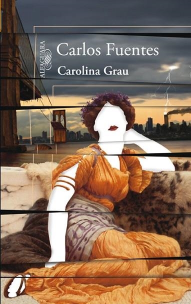 CAROLINA GRAU | 9788420407951 | FUENTES,CARLOS | Libreria Geli - Librería Online de Girona - Comprar libros en catalán y castellano