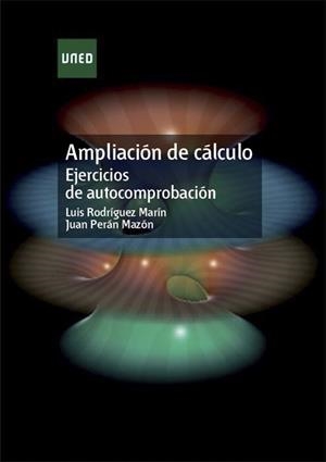 AMPLIACION DE CALCULO EJERCICIOS DE AUTOCOMPROBACION | 9788436236576 | RODRIGUEZ,LUIS/PERAN,JUAN | Libreria Geli - Librería Online de Girona - Comprar libros en catalán y castellano