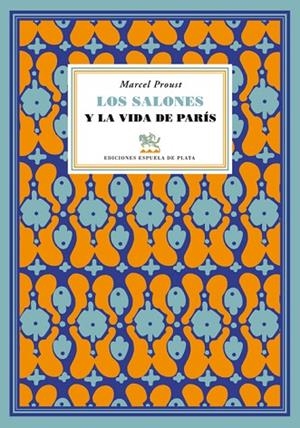 LOS SALONES Y LA VIDA DE PARÍS | 9788415177258 | PROUST,MARCEL | Llibreria Geli - Llibreria Online de Girona - Comprar llibres en català i castellà