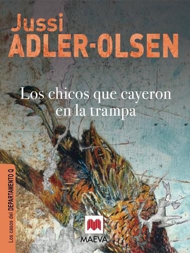 LOS CHICOS QUE CAYERON EN LA TRAMPA (CASOS DEPARTAMENTO Q) | 9788415120308 | ADLER-OLSEN,JUSSI | Libreria Geli - Librería Online de Girona - Comprar libros en catalán y castellano