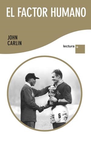 EL FACTOR HUMANO | 9788432298486 | CARLIN,JOHN | Llibreria Geli - Llibreria Online de Girona - Comprar llibres en català i castellà