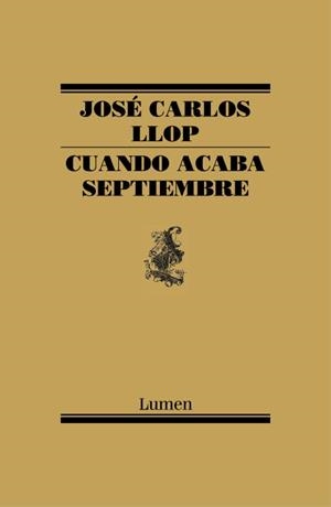 CUANDO ACABA SEPTIEMBRE | 9788426419453 | LLOP,JOSE CARLOS | Libreria Geli - Librería Online de Girona - Comprar libros en catalán y castellano