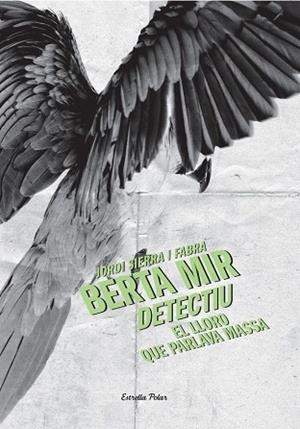 EL LLORO QUE PARLAVA MASSA | 9788499325330 | I FABRA,JORDISIERRA | Llibreria Geli - Llibreria Online de Girona - Comprar llibres en català i castellà