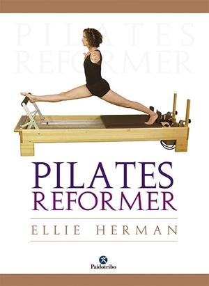 PILATES REFORMER | 9788499100364 | HERMAN,ELLIE | Llibreria Geli - Llibreria Online de Girona - Comprar llibres en català i castellà