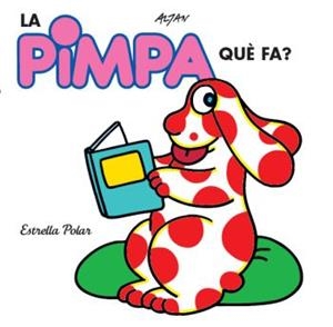 LA PIMPA QUE FA | 9788499323893 | Llibreria Geli - Llibreria Online de Girona - Comprar llibres en català i castellà