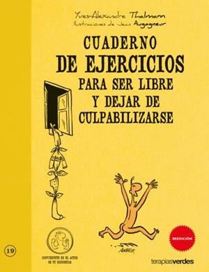 CUADERNO EJERCICIOS PARA SER LIBRE Y DEJAR DE CULPABILIZARSE | 9788492716784 | Llibreria Geli - Llibreria Online de Girona - Comprar llibres en català i castellà