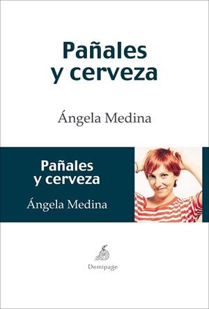PAÑALES Y CERVEZA | 9788492719327 | MEDINA,ANGELES | Libreria Geli - Librería Online de Girona - Comprar libros en catalán y castellano