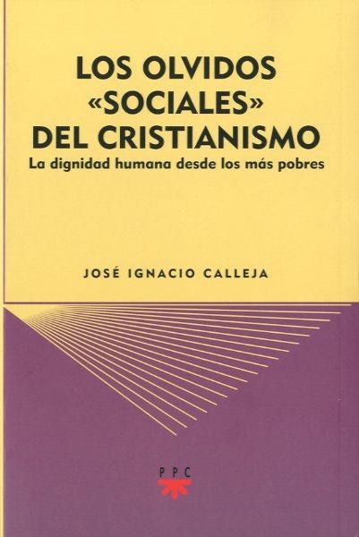 LOS OLVIDOS SOCIALES DEL CRISTIANISMO | 9788428823678 | CALLEJA SÁENZ DE NAVARRETE,JOSÉ IGNACIO | Llibreria Geli - Llibreria Online de Girona - Comprar llibres en català i castellà
