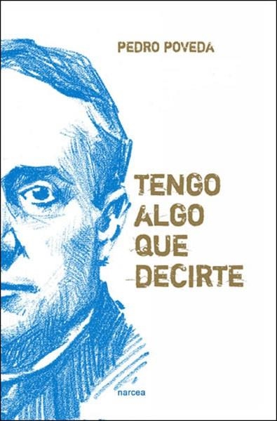 TENGO ALGO QUE DECIRTE | 9788427718074 | POVEDA,P | Llibreria Geli - Llibreria Online de Girona - Comprar llibres en català i castellà