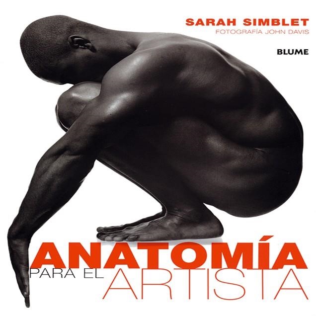 ANATOMIA PARA EL ARTISTA(EDICION 2016) | 9788480769631 | SIMBLET,SARAH/DAVIS,JOHN | Libreria Geli - Librería Online de Girona - Comprar libros en catalán y castellano