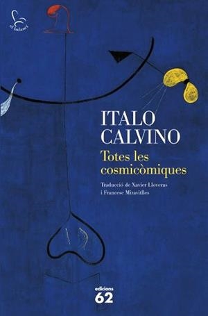 TOTES LES COSMICOMIQUES | 9788429768367 | CALVINO,ITALO | Llibreria Geli - Llibreria Online de Girona - Comprar llibres en català i castellà