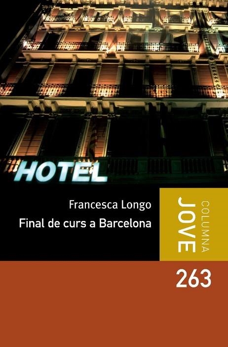 FINAL DE CURS A BARCELONA | 9788499325187 | LONGO,FRANCESCA | Libreria Geli - Librería Online de Girona - Comprar libros en catalán y castellano