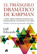 EL TRIÁNGULO DRAMÁTICO DE KARPMAN | 9788484453970 | EDWARDS,GILL | Libreria Geli - Librería Online de Girona - Comprar libros en catalán y castellano
