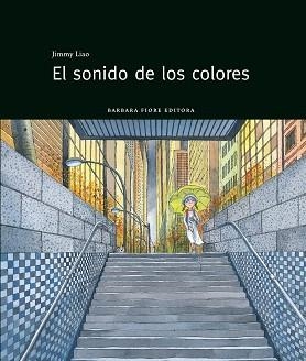 EL SONIDO DE LOS COLORES(NUEVA EDICION) | 9788415208143 | LIAO,JIMMY | Llibreria Geli - Llibreria Online de Girona - Comprar llibres en català i castellà