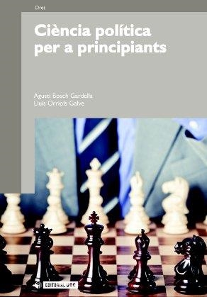 CIENCIA POLITICA PER A PRINCIPIANTS | 9788497884280 | BOSCH GARDELLA,AGUSTI/ORRIOLS GALVE,LLUIS | Llibreria Geli - Llibreria Online de Girona - Comprar llibres en català i castellà